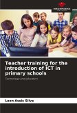 Teacher training for the introduction of ICT in primary schools Teacher training for the introduction of ICT in primary schools