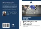 Agile Entwicklung von Deep Learning-Anwendungen
