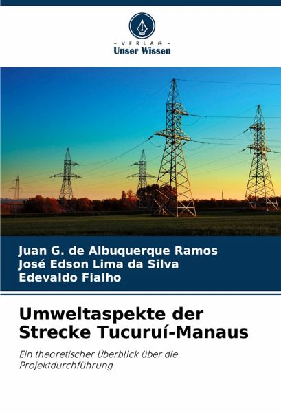 Umweltaspekte der Strecke Tucuruí-Manaus