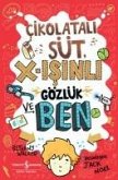 Cikolatali Süt, X-Isinli Gözlük ve Ben Cikolatali Süt, X-Isinli Gözlük ve Ben