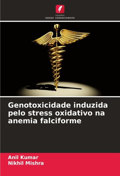 Genotoxicidade induzida pelo stress oxidativo na anemia falciforme Genotoxicidade induzida pelo stress oxidativo na anemia falciforme