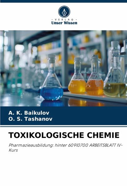 TOXIKOLOGISCHE CHEMIE TOXIKOLOGISCHE CHEMIE