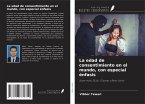 La edad de consentimiento en el mundo, con especial énfasis