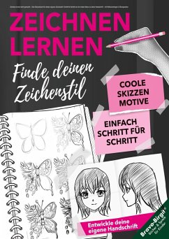 Zeichnen lernen leicht gemacht - Dein Skizzenbuch für deinen eigenen Zeichenstil Cover Zeichnen lernen leicht gemacht - Dein Skizzenbuch für deinen eigenen Zeichenstil