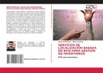 SERVICIOS DE LOCALIZACIÓN BASADA EN RFID PARA GESTIÓN DE INVENTARIOS