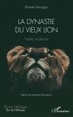 La dynastie du vieux lion La dynastie du vieux lion