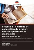 Fidélité à la marque et conception du produit dans les préférences d'achat des consommateurs