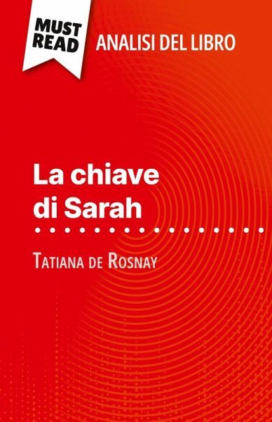 La chiave di Sarah di Tatiana de Rosnay (Analisi del libro) La chiave di Sarah di Tatiana de Rosnay (Analisi del libro)