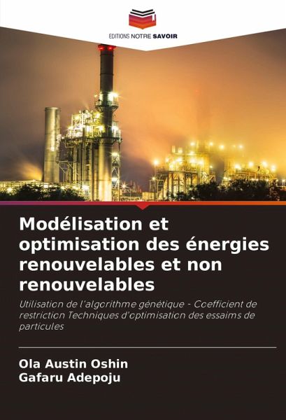 Modélisation et optimisation des énergies renouvelables et non renouvelables Modélisation et optimisation des énergies renouvelables et non renouvelables