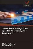 Zarz¿dzanie ryzykiem i gie¿da: Perspektywa inwestora Zarz¿dzanie ryzykiem i gie¿da: Perspektywa inwestora