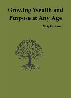 Cover Growing Wealth And Purpose At Any Age (eBook, ePUB)