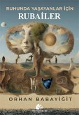 Ruhunda Yasayanlar Icin Rubailer Ruhunda Yasayanlar Icin Rubailer