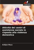 Attività dei centri di assistenza sociale in risposta alla violenza domestica