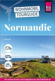 Reise Know-How Wohnmobil-Tourguide Normandie Reise Know-How Wohnmobil-Tourguide Normandie
