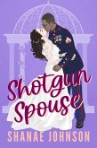 Shotgun Spouse (The Marriage Mission series, #4) (eBook, ePUB) Shotgun Spouse (The Marriage Mission series, #4) (eBook, ePUB)
