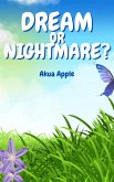 Dream or Nightmare? (Max and Charles, #3) (eBook, ePUB) Dream or Nightmare? (Max and Charles, #3) (eBook, ePUB)