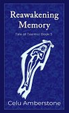 Reawakening Memory (Tales of Tasimu, #5) (eBook, ePUB) Reawakening Memory (Tales of Tasimu, #5) (eBook, ePUB)