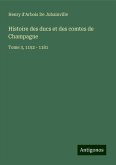 Histoire des ducs et des comtes de Champagne Histoire des ducs et des comtes de Champagne