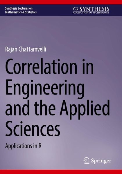 Correlation in Engineering and the Applied Sciences Correlation in Engineering and the Applied Sciences