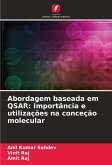 Abordagem baseada em QSAR: Importância e utilizações na conceção molecular Abordagem baseada em QSAR: Importância e utilizações na conceção molecular
