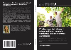 Protección del clima y adaptación al cambio climático en los centros sanitarios - Beyer, Romana