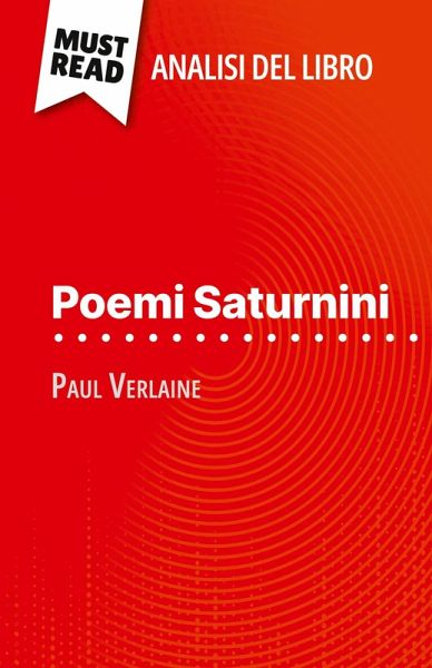 Poemi Saturnini di Paul Verlaine (Analisi del libro) Poemi Saturnini di Paul Verlaine (Analisi del libro)