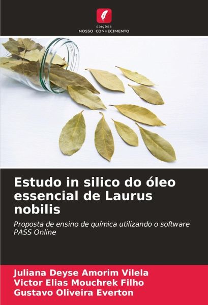 Estudo in silico do óleo essencial de Laurus nobilis Estudo in silico do óleo essencial de Laurus nobilis