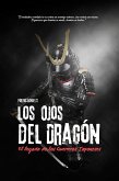 Los Ojos del Dragón, El Legado de los Guerreros Japoneses (00, #1) (eBook, ePUB) Los Ojos del Dragón, El Legado de los Guerreros Japoneses (00, #1) (eBook, ePUB)