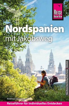 Reise Know-How Reiseführer Nordspanien mit Jakobsweg - Drouve, Andreas