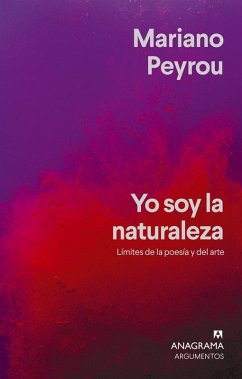 Cover Yo Soy La Naturaleza. Limites de la Poesia Y El Arte