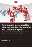 Techniques de promotion des ventes dans la société Sri Dakshin Raghav