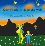 Klein Frieda entdeckt die Welt