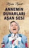 Annemin Duvarlari Asan Sesi Annemin Duvarlari Asan Sesi