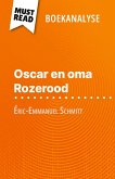 Oscar en oma Rozerood van Éric-Emmanuel Schmitt (Boekanalyse) Oscar en oma Rozerood van Éric-Emmanuel Schmitt (Boekanalyse)