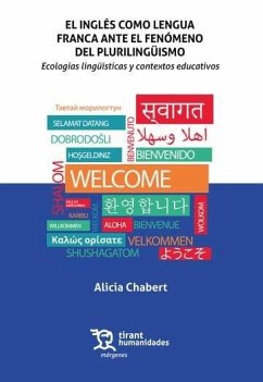 Cover El inglés como lengua franca ante el fenómeno del plurilingüismo. Ecologías lingüísticas y contextos educativos