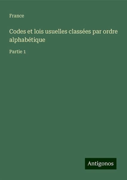 Codes et lois usuelles classées par ordre alphabétique