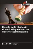 Il ruolo delle strategie di marketing nel settore delle telecomunicazioni