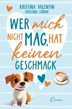 Cover Wer mich nicht mag, hat keinen Geschmack