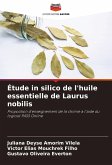 Étude in silico de l'huile essentielle de Laurus nobilis Étude in silico de l'huile essentielle de Laurus nobilis