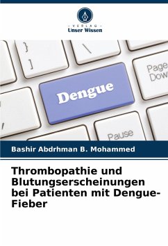 Cover Thrombopathie und Blutungserscheinungen bei Patienten mit Dengue-Fieber