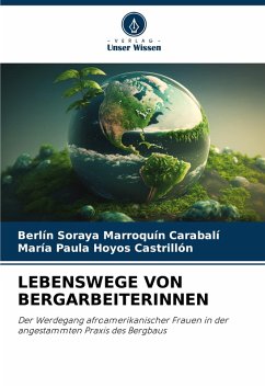 Cover LEBENSWEGE VON BERGARBEITERINNEN