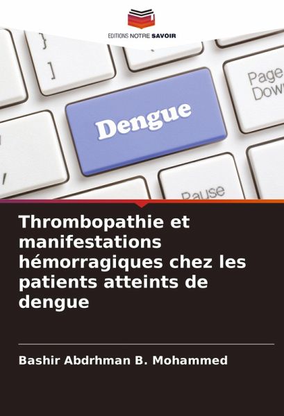 Thrombopathie et manifestations hémorragiques chez les patients atteints de dengue