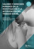 Valores y derechos humanos en la investigación y la intervención del trabajo social Valores y derechos humanos en la investigación y la intervención del trabajo social