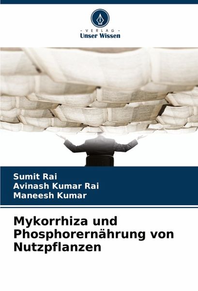 Mykorrhiza und Phosphorernährung von Nutzpflanzen