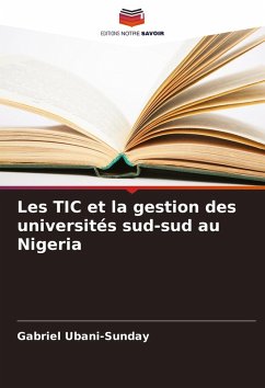 Les TIC et la gestion des universités sud-sud au Nigeria Cover Les TIC et la gestion des universités sud-sud au Nigeria