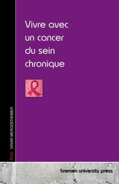Vivre avec un cancer du sein chronique Vivre avec un cancer du sein chronique
