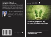 Síntesis ecológica de nanopartículas metálicas