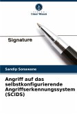 Angriff auf das selbstkonfigurierende Angriffserkennungssystem (SCIDS) Angriff auf das selbstkonfigurierende Angriffserkennungssystem (SCIDS)
