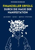 Finanzieller Erfolg durch die Magie der Manifestation