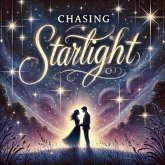 Chasing Starlight (eBook, ePUB)